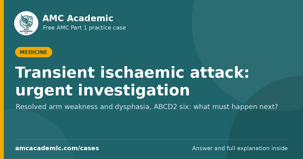 Transient ischaemic attack: urgent investigation