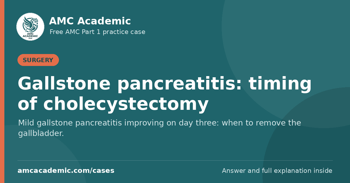 Gallstone pancreatitis: timing of cholecystectomy