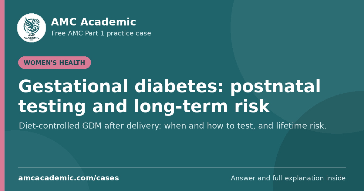 Gestational diabetes: postnatal testing and long-term risk