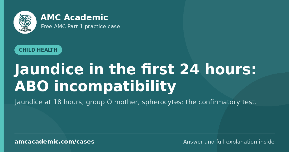 Jaundice in the first 24 hours: ABO incompatibility