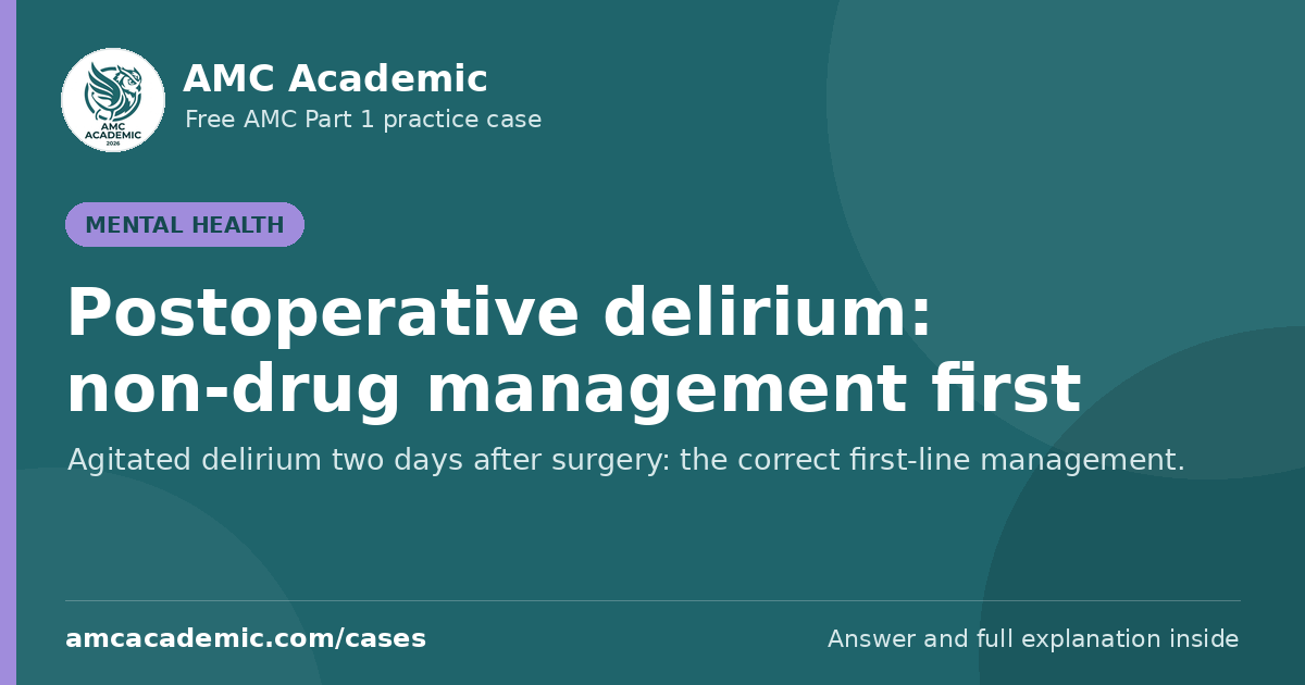Postoperative delirium: non-drug management first