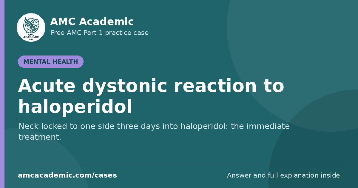 Acute dystonic reaction to haloperidol