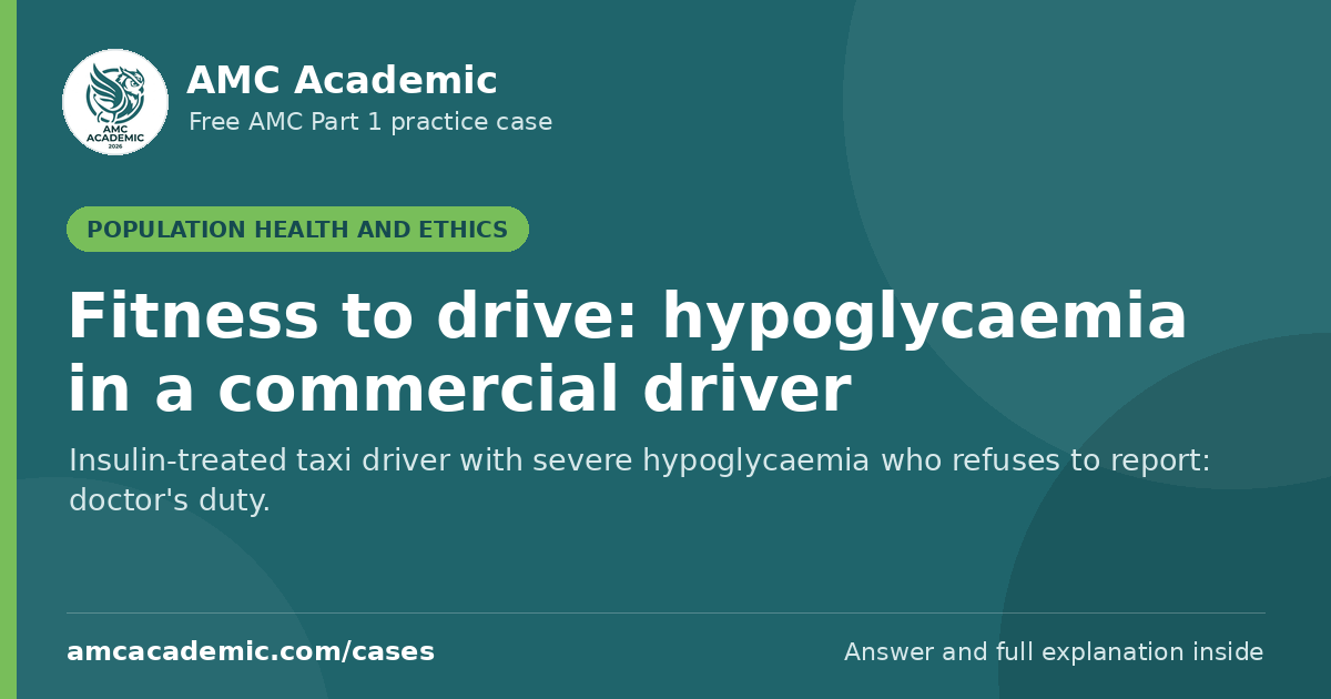Fitness to drive: hypoglycaemia in a commercial driver