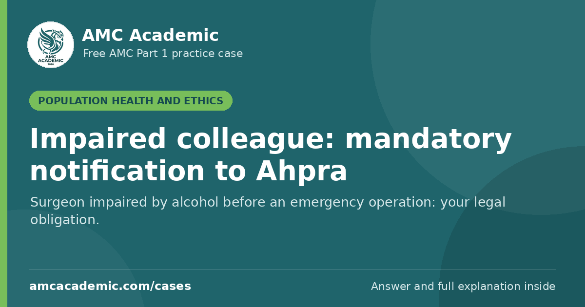 Impaired colleague: mandatory notification to Ahpra
