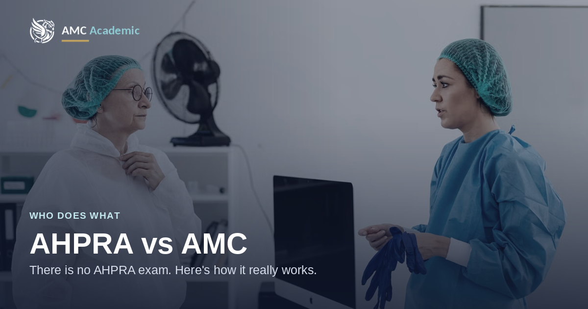 AHPRA vs AMC: how medical registration in Australia actually works