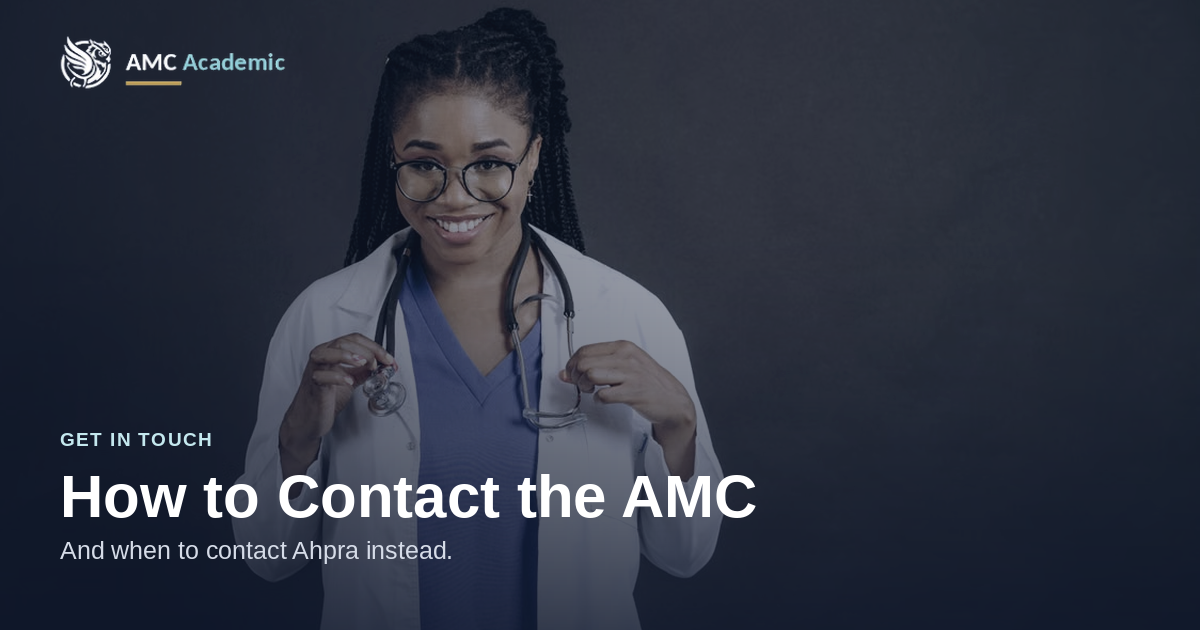How to contact the Australian Medical Council, and when to contact Ahpra instead