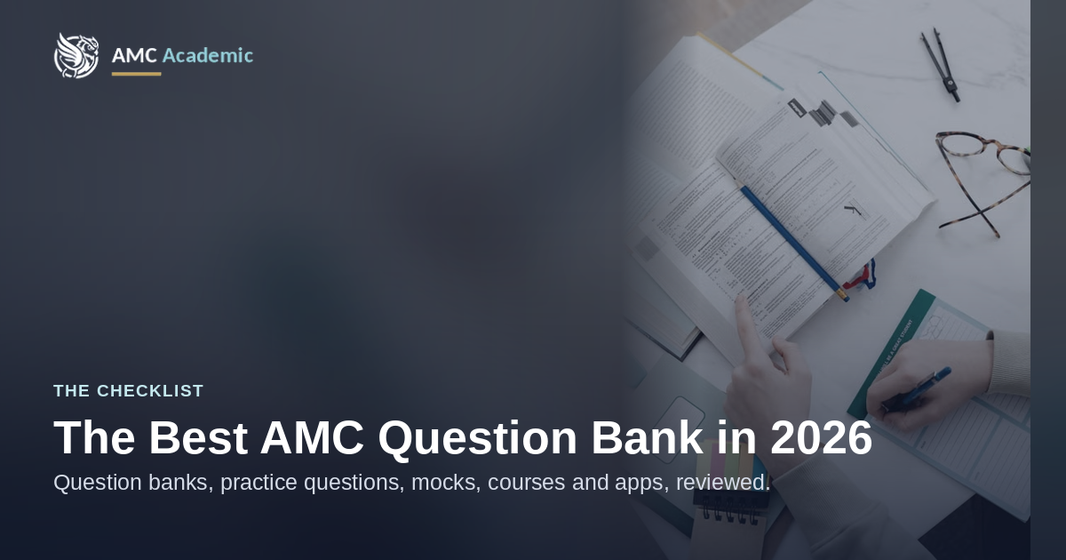 The best AMC question bank in 2026: AMC MCQ question banks, practice questions, trial exams, courses and apps reviewed
