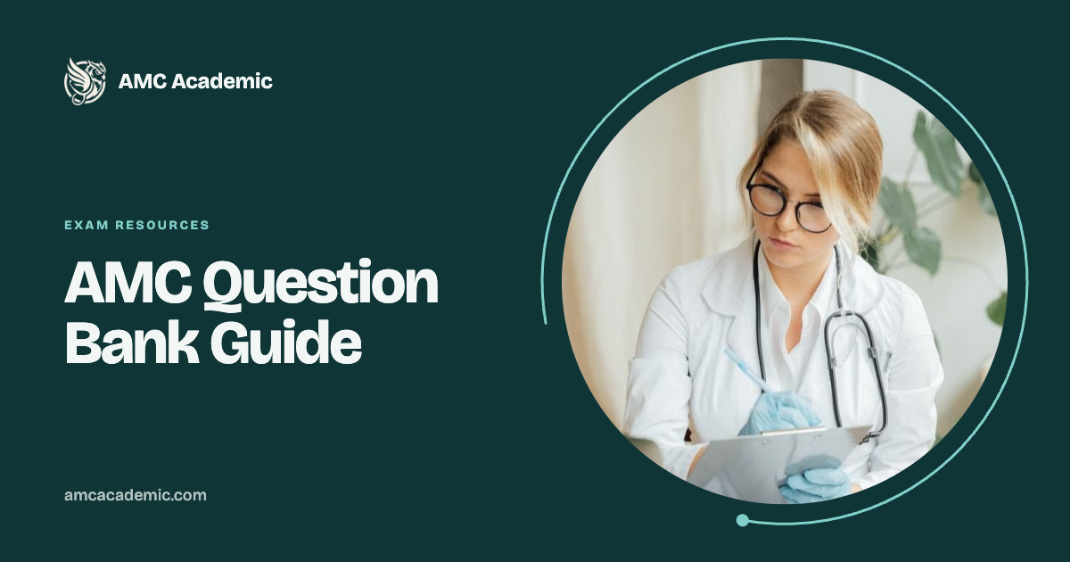 AMC Question Bank Guide: What Makes a Good One, Plus a Free AMC Quiz